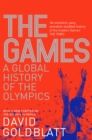 The Games : A Global History of the Olympics - Book