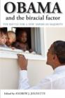 Obama and the Biracial Factor : The Battle for a New American Majority - Book