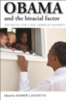 Obama and the biracial factor : The battle for a new American majority - eBook