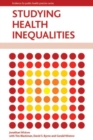 Studying Health Inequalities : An Applied Approach - Book