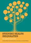 Studying Health Inequalities : An Applied Approach - Book