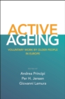 Active Ageing : Voluntary Work by Older People in Europe - Book
