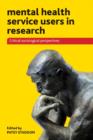 Mental Health Service Users in Research : Critical Sociological Perspectives - Book