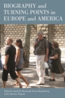 Biography and turning points in Europe and America - eBook