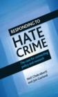 Responding to Hate Crime : The Case for Connecting Policy and Research - Book