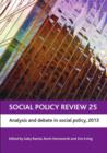 Social Policy Review 25 : Analysis and debate in social policy, 2013 - eBook