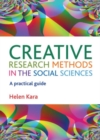 Creative Research Methods in the Social Sciences : A Practical Guide - Book