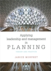 Applying Leadership and Management in Planning : Theory and Practice - Book