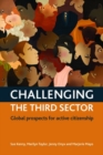 Challenging The Third Sector : Global Prospects For Active Citizenship - Book