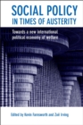 Social Policy in Times of Austerity : Global Economic Crisis and the New Politics of Welfare - Book