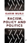 Racism, Policy and Politics - Book