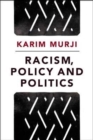 Racism, Policy and Politics - Book