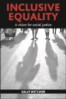 Inclusive equality : A vision for social justice - eBook