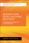 Research and policy in ethnic relations : Compromised dynamics in a neoliberal era - eBook