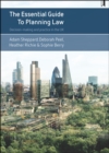 The essential guide to planning law : Decision-making and practice in the UK - eBook