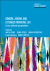 Gender, Ageing and Extended Working Life : Cross-National Perspectives - eBook