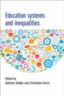 Education Systems and Inequalities : International comparisons - Book