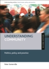 Understanding Community : Politics, Policy and Practice - eBook