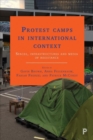 Protest Camps in International Context : Spaces, Infrastructures and Media of Resistance - Book