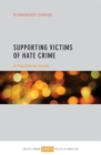 Supporting Victims of Hate Crime : A Practitioner Guide - Book