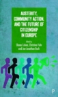 Austerity, Community Action, and the Future of Citizenship in Europe - Book