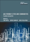 Age-Friendly Cities and Communities : A Global Perspective - Book