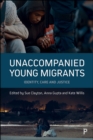 Unaccompanied Young Migrants : Identity, Care and Justice - eBook