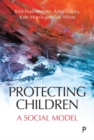 Protecting Children : A Social Model - Book