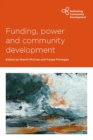 Funding, Power and Community Development - Book