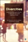 Divercities : Understanding Super-Diversity in Deprived and Mixed Neighbourhoods - eBook
