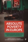 Absolute Poverty in Europe : Interdisciplinary Perspectives on a Hidden Phenomenon - Book