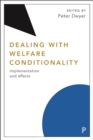 Dealing with welfare conditionality : Implementation and effects - eBook
