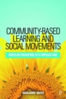 Community-based Learning and Social Movements : Popular Education in a Populist Age - Book