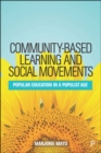 Community-based Learning and Social Movements : Popular Education in a Populist Age - Book