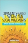 Community-based Learning and Social Movements : Popular Education in a Populist Age - eBook