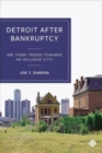 Detroit After Bankruptcy : Are There Trends Towards an Inclusive City? - Book