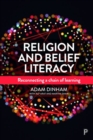 Religion and Belief Literacy : Reconnecting a Chain of Learning - Book