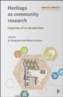 Heritage as Community Research : Legacies of Co-production - eBook