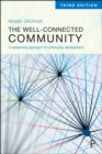 The Well-Connected Community : A Networking Approach to Community Development - eBook