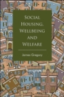 Social Housing, Wellbeing and Welfare - eBook