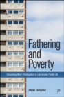 Fathering and Poverty : Uncovering Men's Participation in Low-Income Family Life - eBook