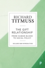The Gift Relationship : From Human Blood to Social Policy - eBook