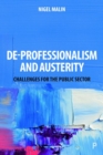De-Professionalism and Austerity : Challenges for the Public Sector - eBook