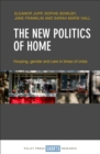 The New Politics of Home : Housing, Gender and Care in Times of Crisis - eBook