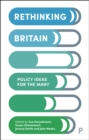 Rethinking Britain : Policy Ideas for the Many - eBook