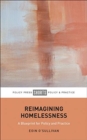 Reimagining Homelessness : For Policy and Practice - Book