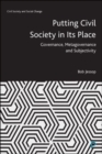 Putting Civil Society in Its Place : Governance, Metagovernance and Subjectivity - Book