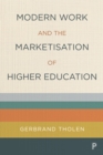 Modern Work and the Marketisation of Higher Education - eBook