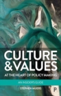 Culture and Values at the Heart of Policy Making : An Insider's Guide - Book
