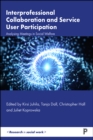 Interprofessional Collaboration and Service User Participation : Analysing Meetings in Social Welfare - eBook